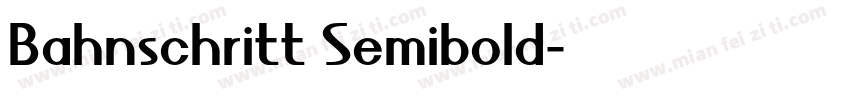 Bahnschritt Semibold字体转换